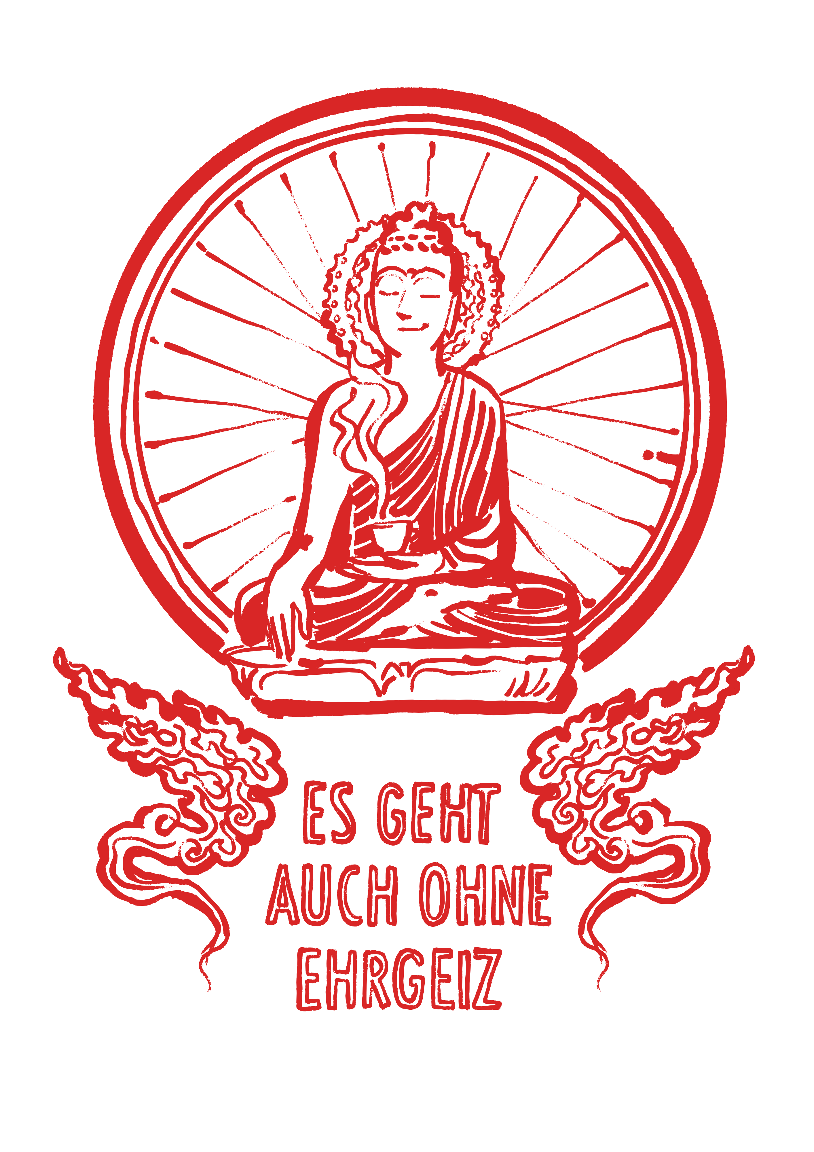 ES GEHT AUCH OHNE EHRGEIZ